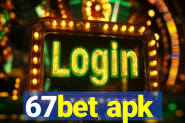 67bet apk